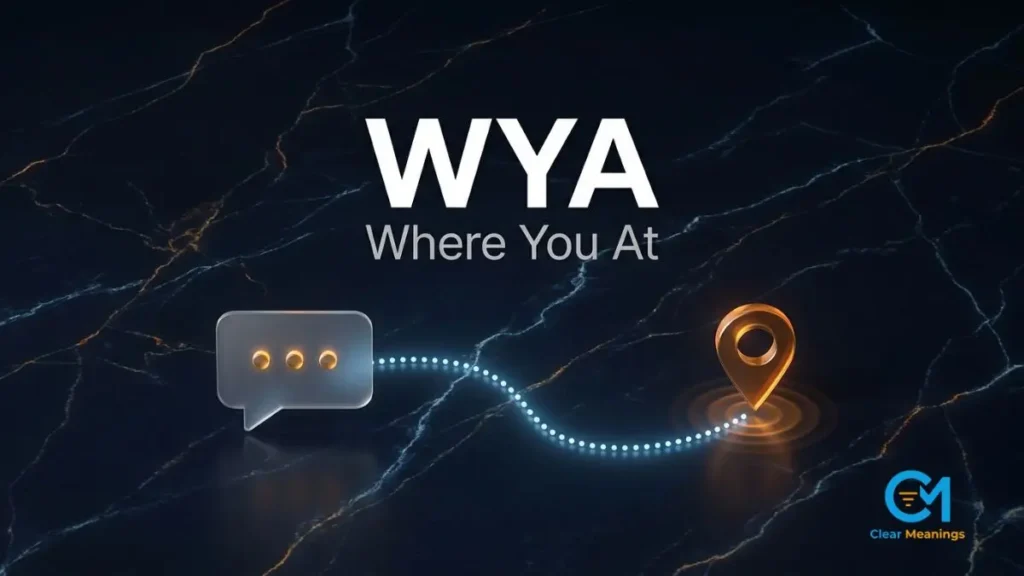 Visual explaining wya meaning in text with the acronym WYA and its full form Where You At beside a glass chat bubble and a dotted route leading to a destination marker