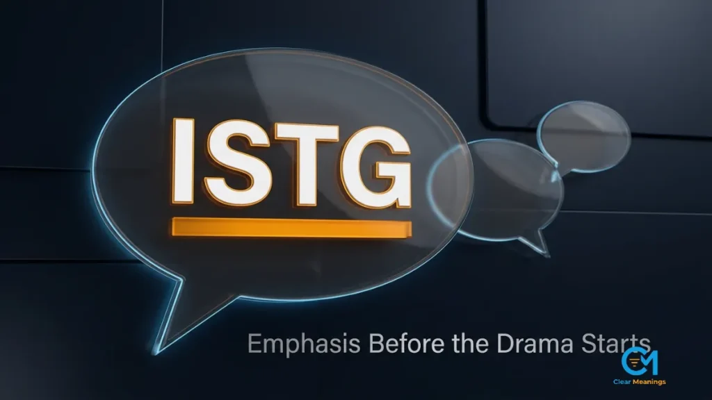Large glass chat bubble with the slang acronym ISTG in bold lettering and an amber underline, illustrating the meaning of ISTG in text
