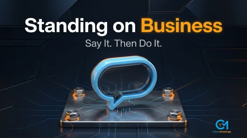 Dark premium graphic of a chat bubble bolted onto a steel plate with the slang phrase Standing on Business in bold lettering
